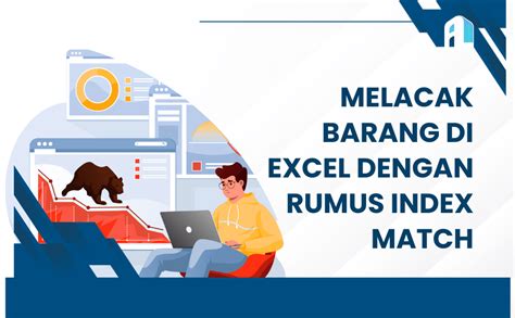 Melacak Barang Dengan Mudah Menggunakan Rumus INDEX MATCH Di Excel