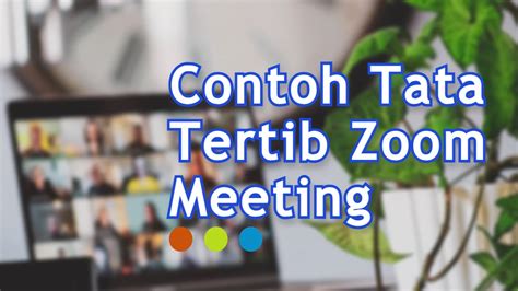 Contoh Tata Tertib Zoom Meeting