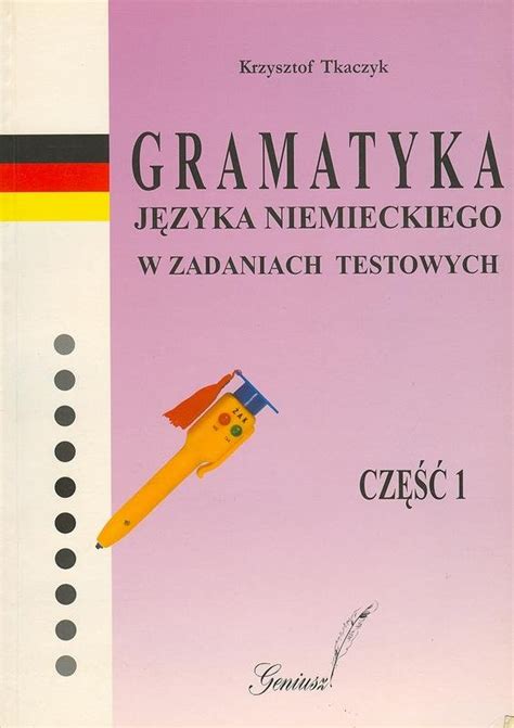 Gramatyka J Zyka Niemickiego W Zadaniach Testowych Cz Tkaczyk