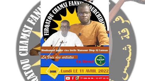 La Voix Des Artistes Mouhamed Junior Ciss Invite Mansour Diop Al Fannan