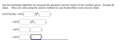 Solved Use The Euclidean Algorithm To Compute The Greatest