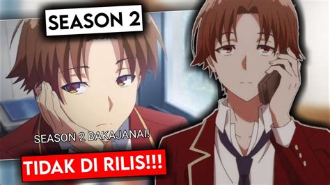 Tanggal Rilis Classroom Of The Elite Season 2 Update Season 2 Tidak Tayang Youtube