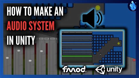 How To Make An Audio System In Unity Unity Fmod Tutorial Youtube