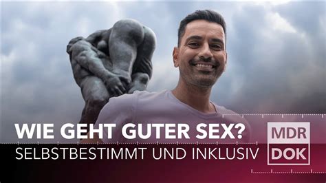 Wie Geht Guter Sex · Selbstbestimmt Und Inklusiv Mdr Dok Youtube