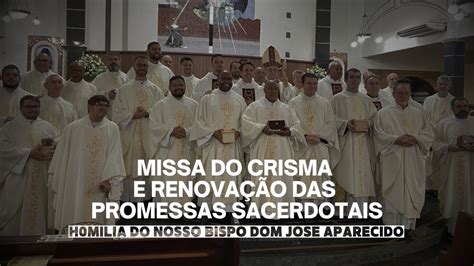 Missa Do Crisma Renovando As Promessas Sacerdotais YouTube