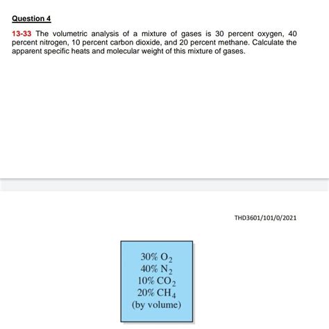 Solved Question 4 13 33 The Volumetric Analysis Of A Mixture