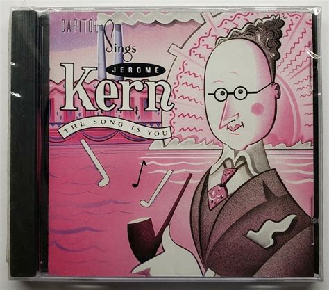 The Song Is You Capitol Sings Jerome Kern By Various Artists Cd Jul