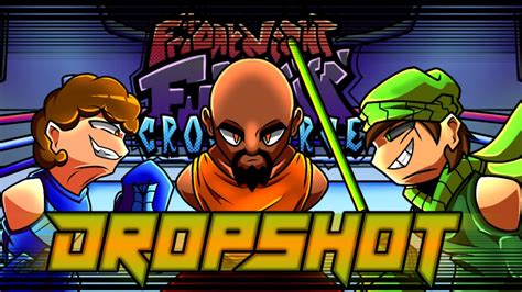 Dropshot Fnf Crossforce Ost Youtube