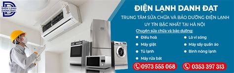 Dịch vụ sửa chữa điện lạnh tại Hà Nội Điện lạnh Danh Đạt