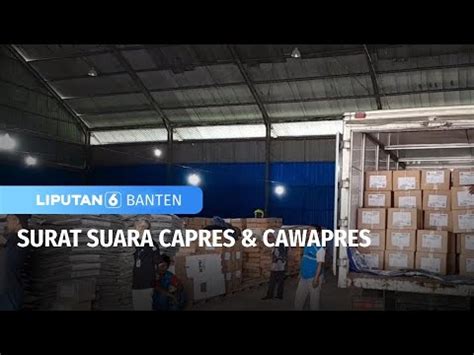 Surat Suara Capres Cawapres Liputan Banten Youtube