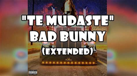 Bad Bunny Te Mudaste Extended Armirax Leonarddescarga En Descripcion Youtube