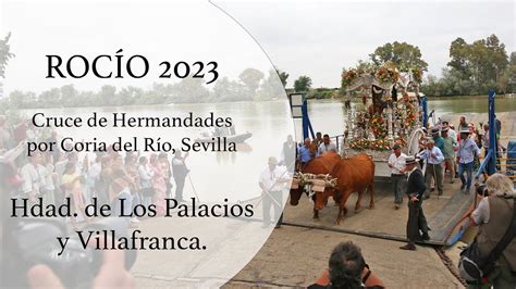 Cruce De Hdades En Coria Del R O Hdad De Los Palacios Y Villafranca