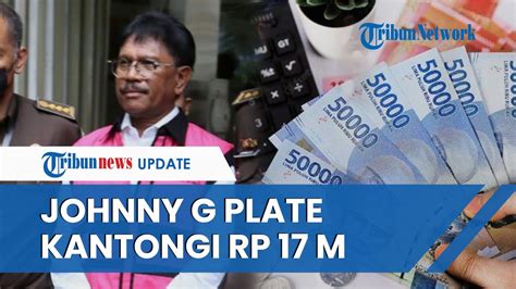 Dari Korupsi Proyek Tower BTS Jhonny G Plate Diduga Kantongi Uang Rp