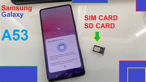 Galaxy A53 How To Insert SIM 1 SIM SD Card