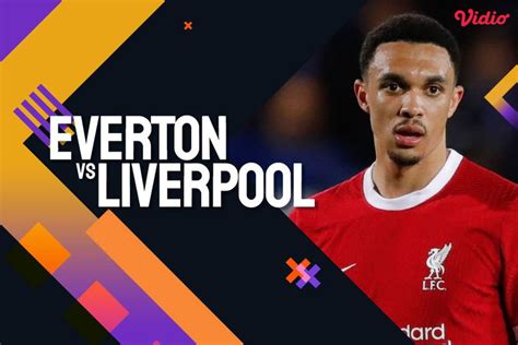 Prediksi Everton Vs Liverpool April Bola Net