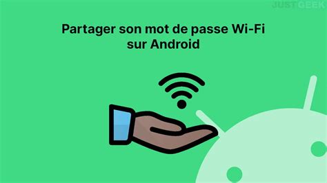 Comment Partager Son Mot De Passe Wi Fi Sur Android