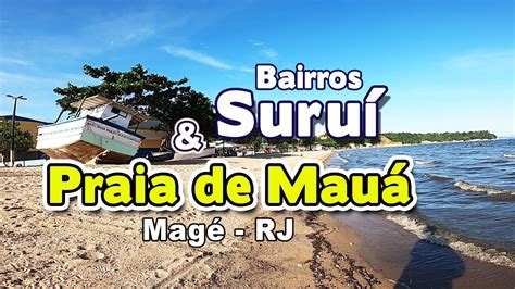 Visita Aos Bairros SuruÍ E Praia De MauÁ MagÉ Rj Youtube