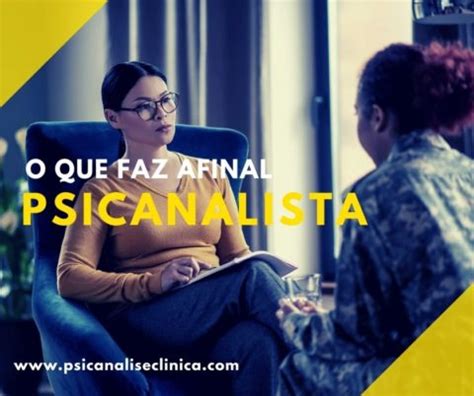 O Que Faz Um Psicanalista Afinal Psican Lise Cl Nica