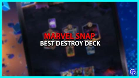 Marvel Snap Best Destroy Deck Gamer Tweak