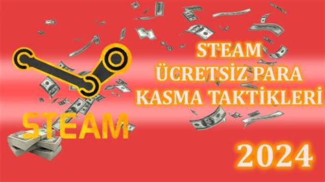 Steam Cretsiz Para Kasma Taktikleri Al Yor Youtube