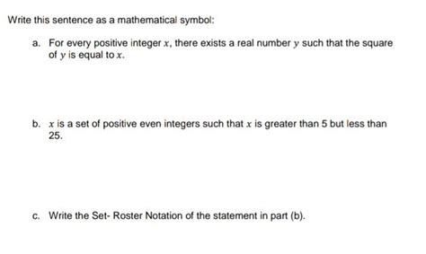 Solved Write This Sentence As A Mathematical Symbol A For Chegg