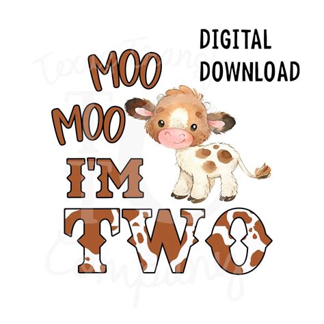 Moo Moo I M Two Cow Birthday Png Sublimation File Cow Birthday