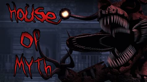 Sfm Fnaf House Of Myth By Creature Feature 2021 Remake Youtube