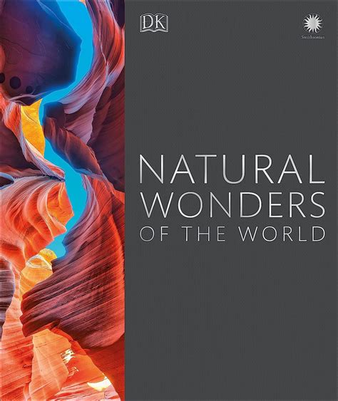 Natural Wonders Of The World Dk Wonders Of The World Dk Packham