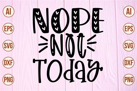 Nope Not Today Graphic By Momenulhossian Creative Fabrica