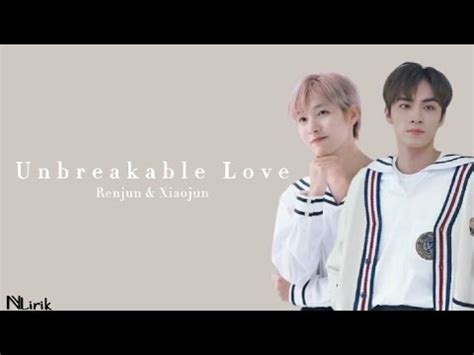 Renjun Xiaojun Unbreakable Love Original Song By Eric Chou Easy