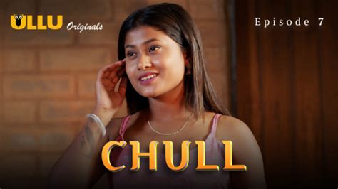 Chull Part 3 S01E01 2023 Desi Sexy Web Series Ullu Desi Sex