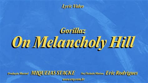 Gorillaz On Melancholy Hill Cover Lyric Video Youtube