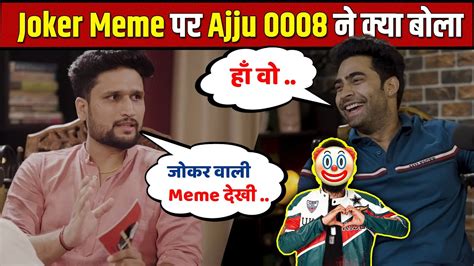 Ajju 0008 Reaction On Uk07 Rider Joker Meme Babu Bhaiya Joker Memes Bigg Boss 17 Reaction