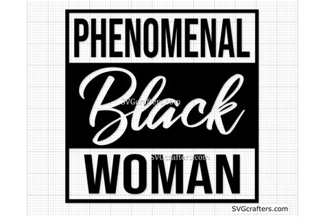 Phenomenal Black Woman Svg Melanin Svg Grafik Von Svgcrafters