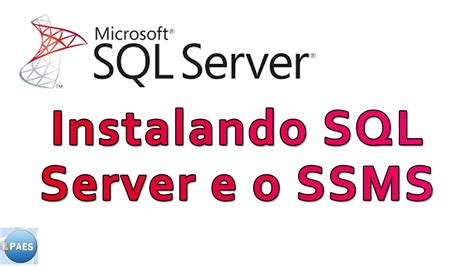 Baixando E Instalando O SQL Server Express E O SSMS SQL Server