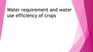 Water Requirement Of Crops Pptx