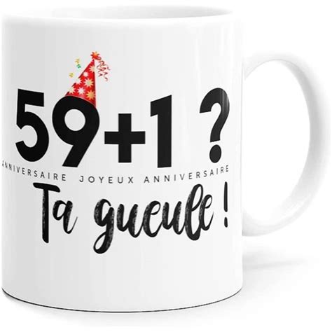 Tasse Anniversaire 60 Ans Humour Message Drôle Idée Cadeau Original