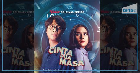 Nonton Cinta Dua Masa Episode Sinopsis Dan Link Streaming