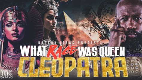 IUIC Deacon Isaac What Race Was Queen Cleopatra YouTube