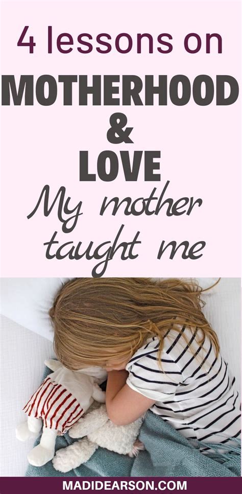 4 Lessons My Mother Taught Me About Love And Motherhood Mother Teach