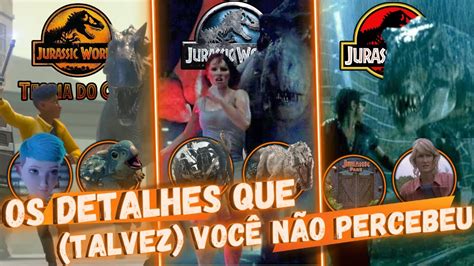 Os Detalhes Escondidos De Jurassic World Teoria Do Caos Refer Ncias E