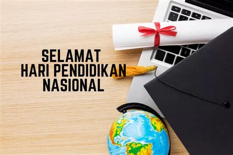 Terlengkap Ide Kata Kata Ucapan Hari Pendidikan Nasional Menarik