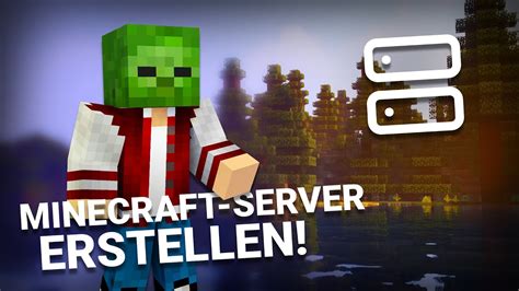 So Erstellst DU Einen MINECRAFT SERVER Einfach YouTube