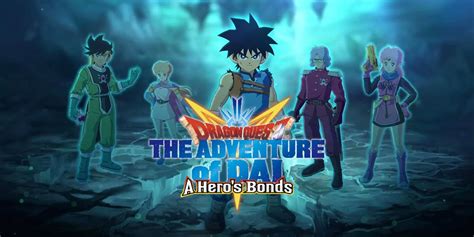 Dragon Quest The Adventure Of Dai A Hero S Bonds Preview Light Fun