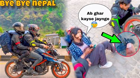 Last Day In Nepal Hamari Bike Kharab Ho Gai YouTube