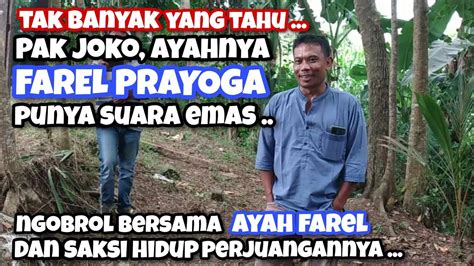 EXCLUSIVE Pak Joko Ayah FAREL PRAYOGA Ceritakan Masa Lalu Saat Ngamen