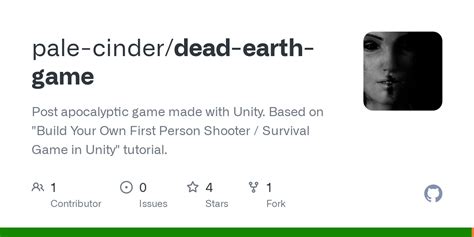 GitHub - pale-cinder/dead-earth-game: Post apocalyptic game made with Unity. Based on "Build ...