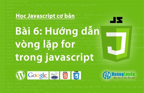 Học Javascript Hướng dẫn vòng lặp for