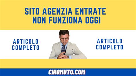 Sito Agenzia Entrate Non Funziona Oggi Ecco Come Risolvere