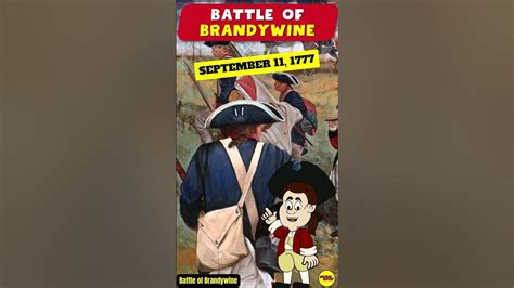 Battle Of Brandywine 1777 Redcoats Approach Philly Youtube